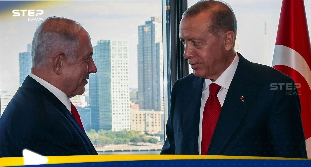 نتنياهو يكشف عن تحرك تركي في سوريا يشكل خطرا عليهم.. وأردوغان يهاجم إسرائيل