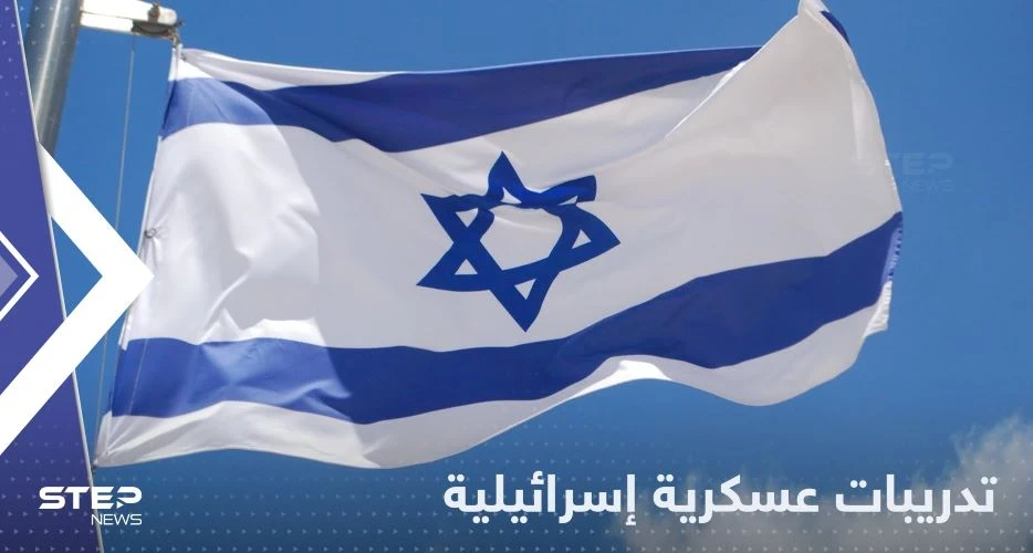 إسرائيل تعلن تنفيذ تدريبات عسكرية على الحدود مع لبنان