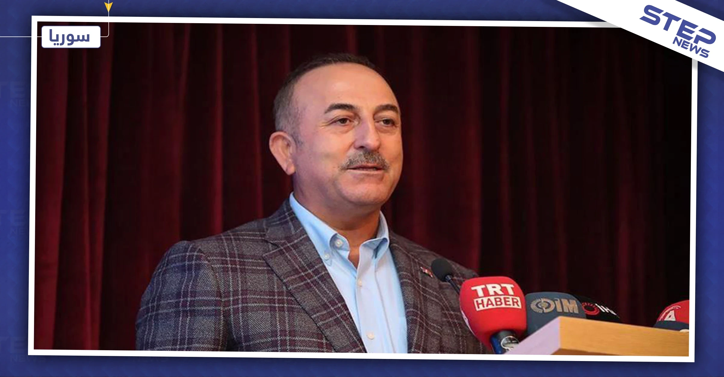 أوغلو: تدخلنا في سوريا وفقاً لبعد إنساني.. والموازين تتغير